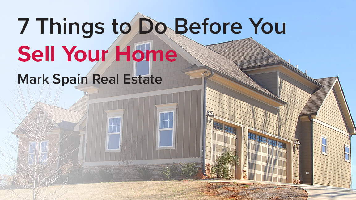 7 Things to Do Before You Sell Your Home