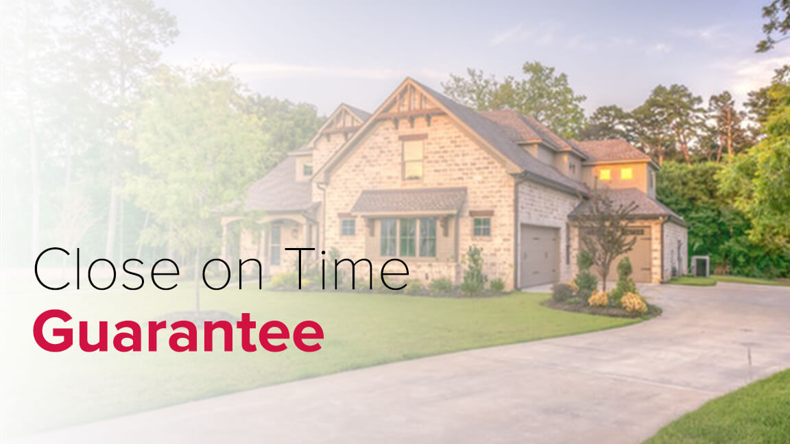 Close on Time Guarantee