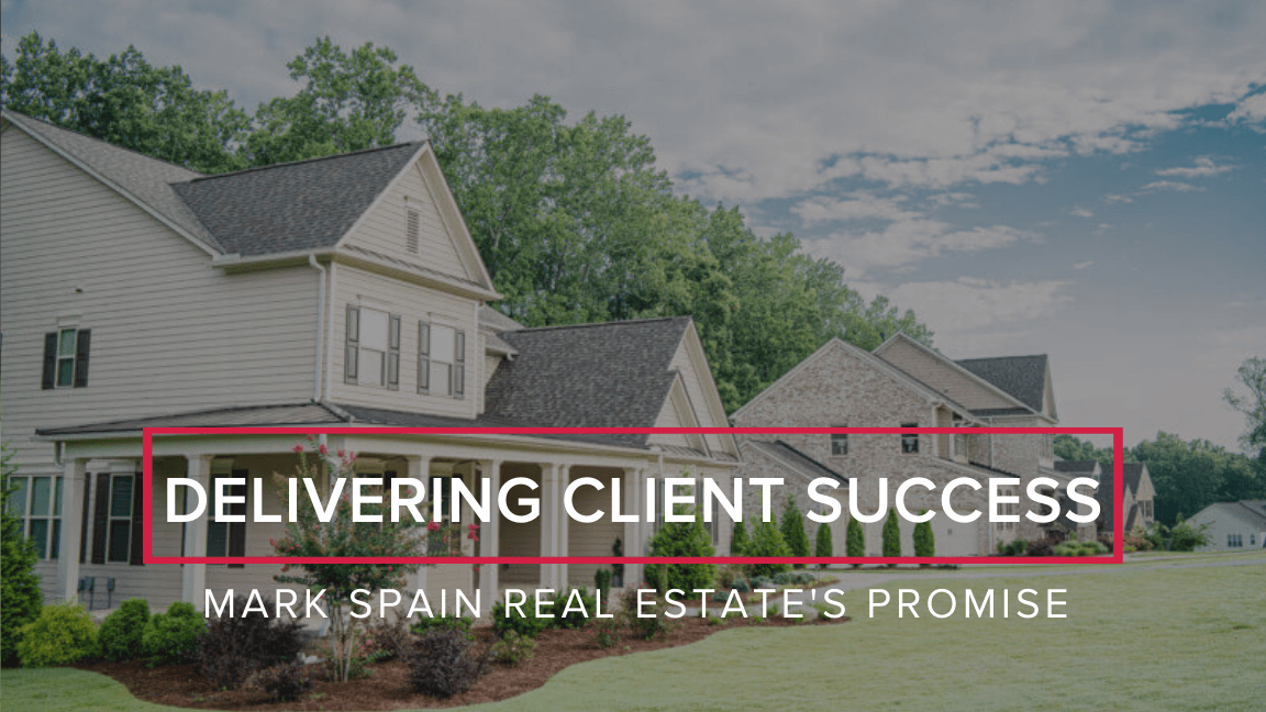Mark Spain Real Estate Delivers Client Success