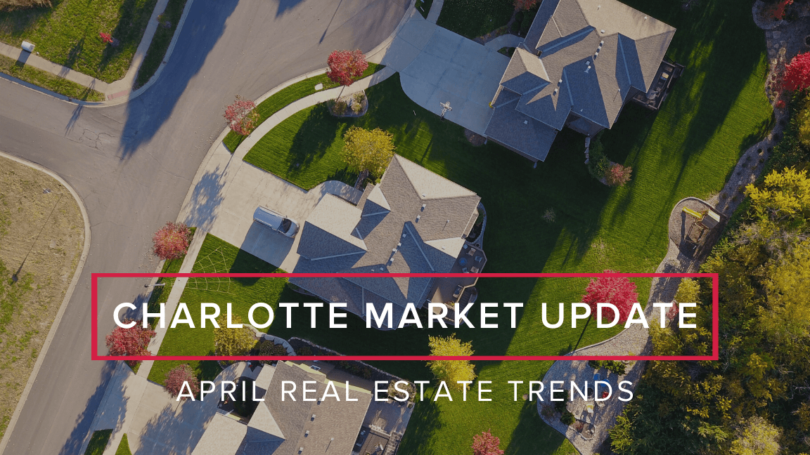 April Market Update: Charlotte