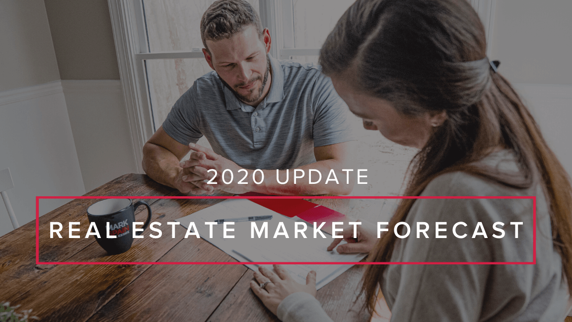 Real Estate Market Forecast – 2020 Update