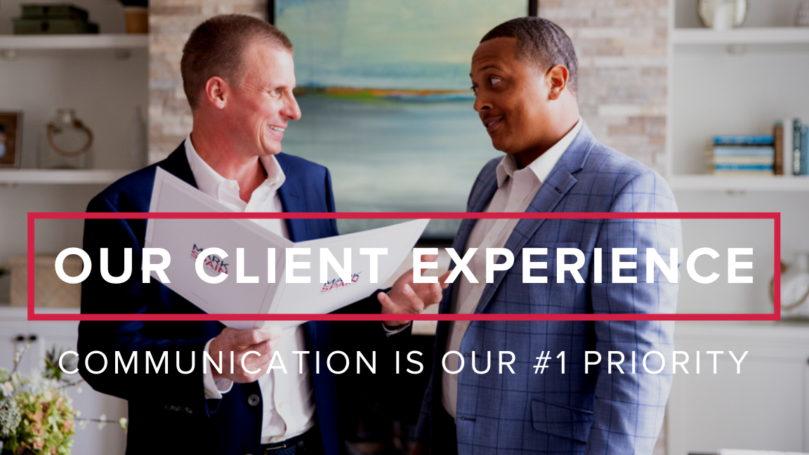 Our Client Experience: Communication is our #1 Priority