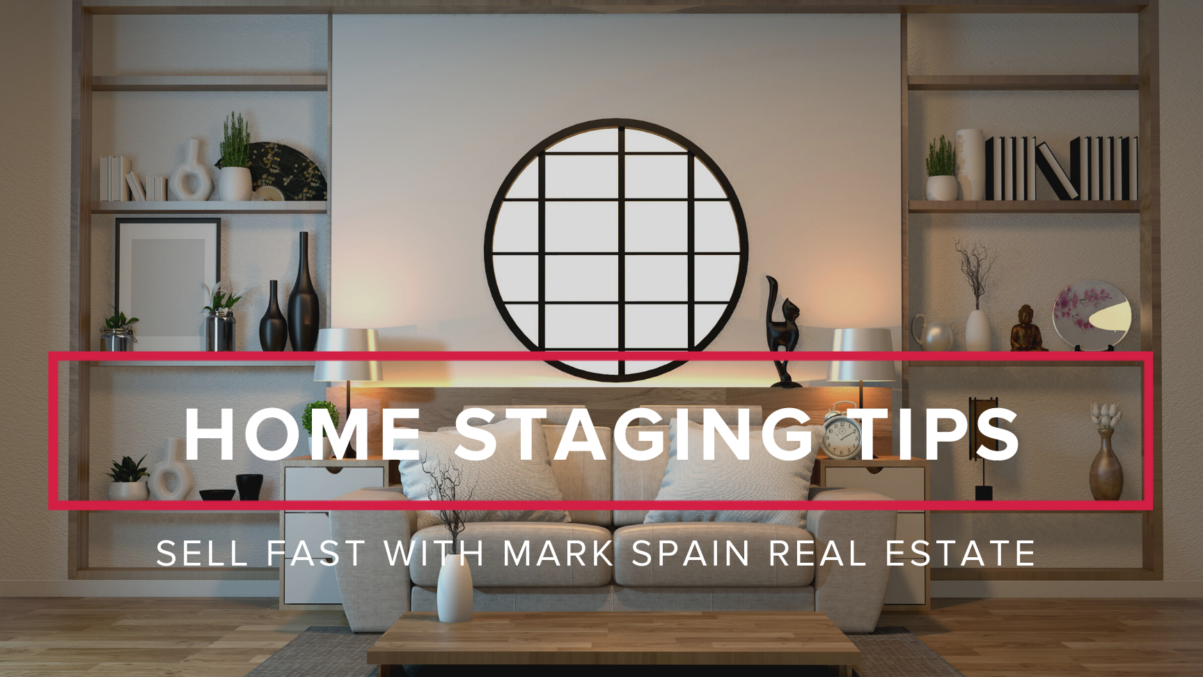 Home Staging Tips for 2021