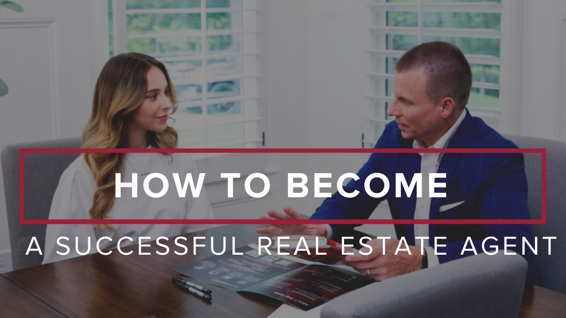 How to Become a Successful Real Estate Agent