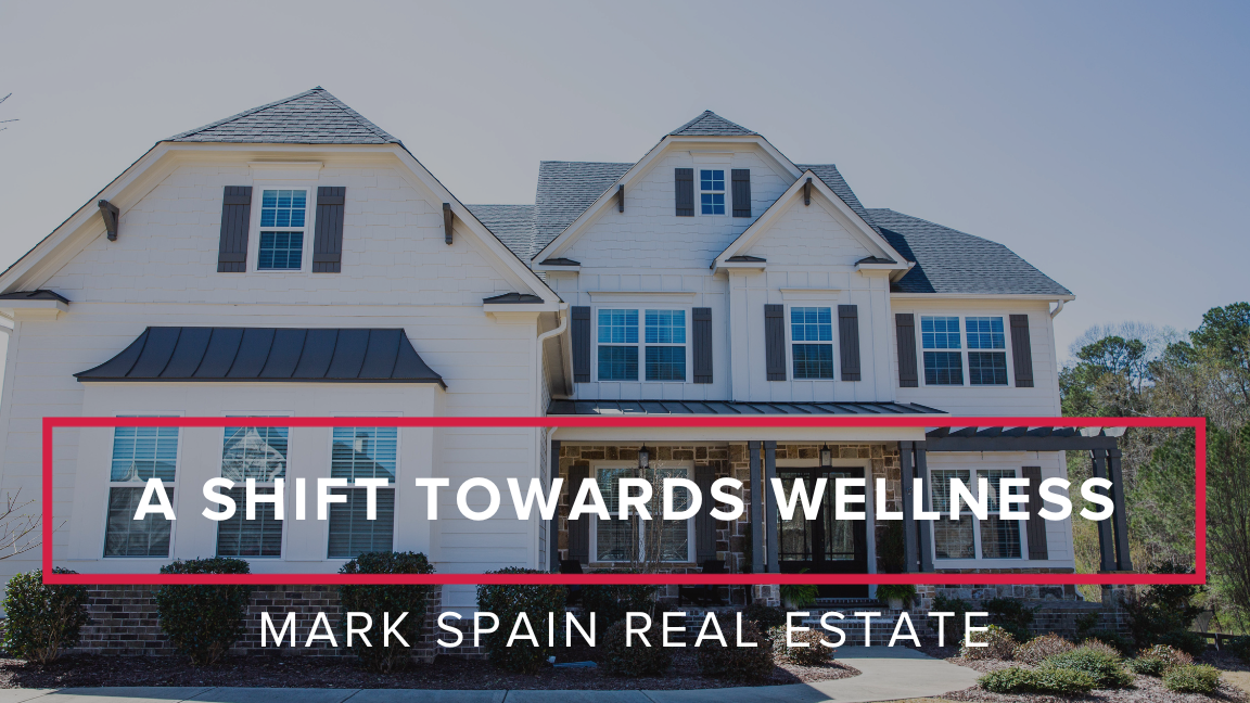A Shift Towards Wellness in the Residential Real Estate Industry