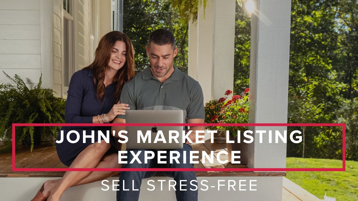 John’s Market Listing Experience: Sell Stress-Free