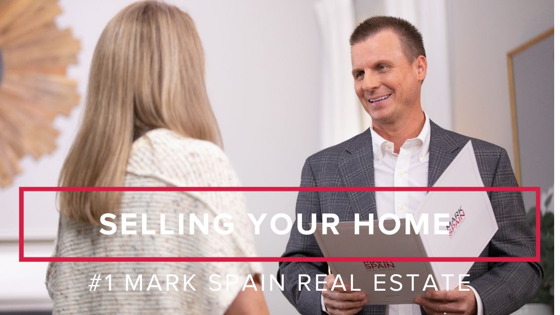 Selling Your Home With #1 Mark Spain Real Estate