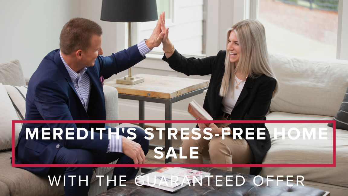 Meredith’s Guaranteed Offer: Stress-free Home Sale