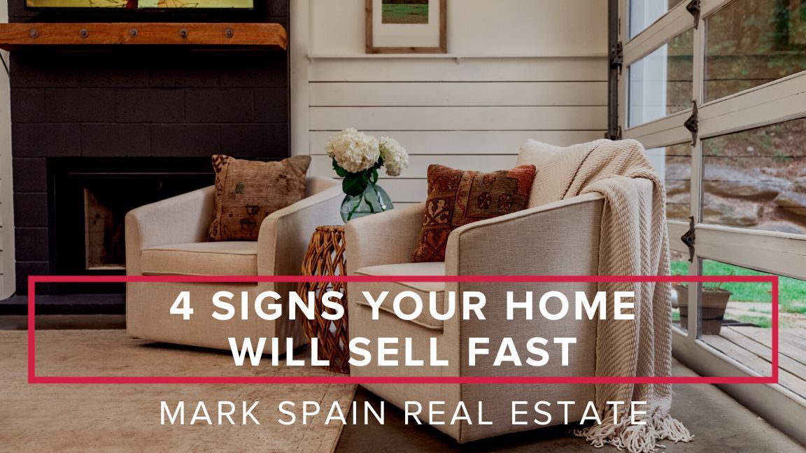 4 Signs Your Home Will Sell Fast