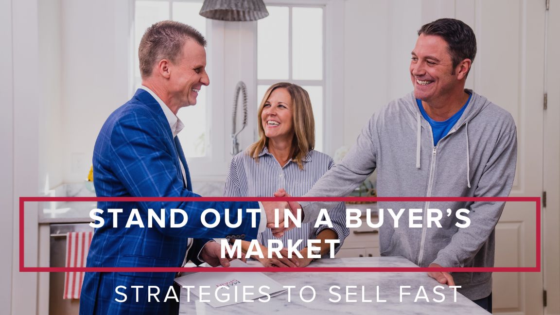 Selling in a Buyer’s Market: Strategies to Stand Out