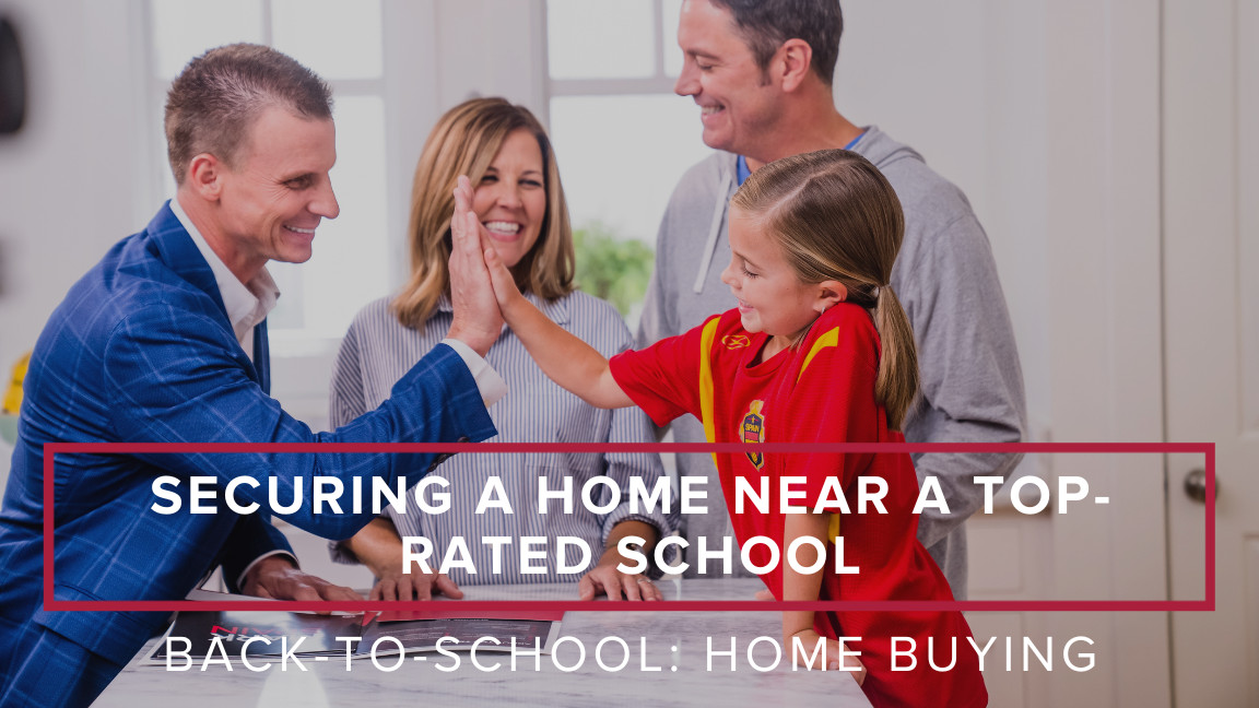 Back-to-School: Securing a Home Near a Top-Rated School
