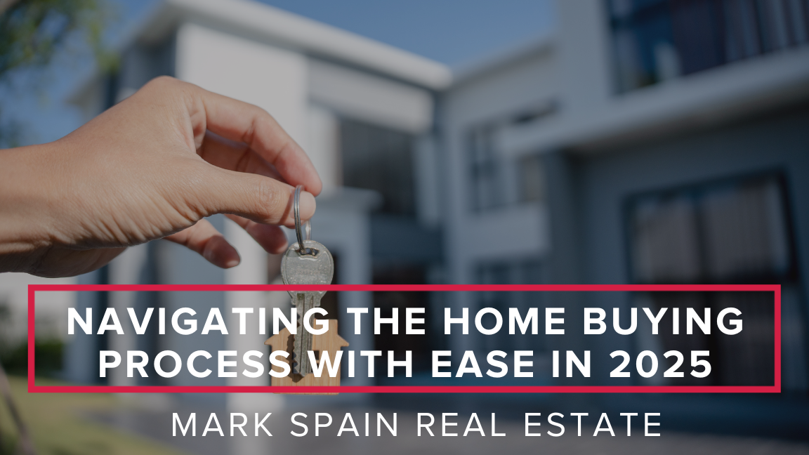Navigating the Home Buying Process with Ease in 2025 | Expert Tips
