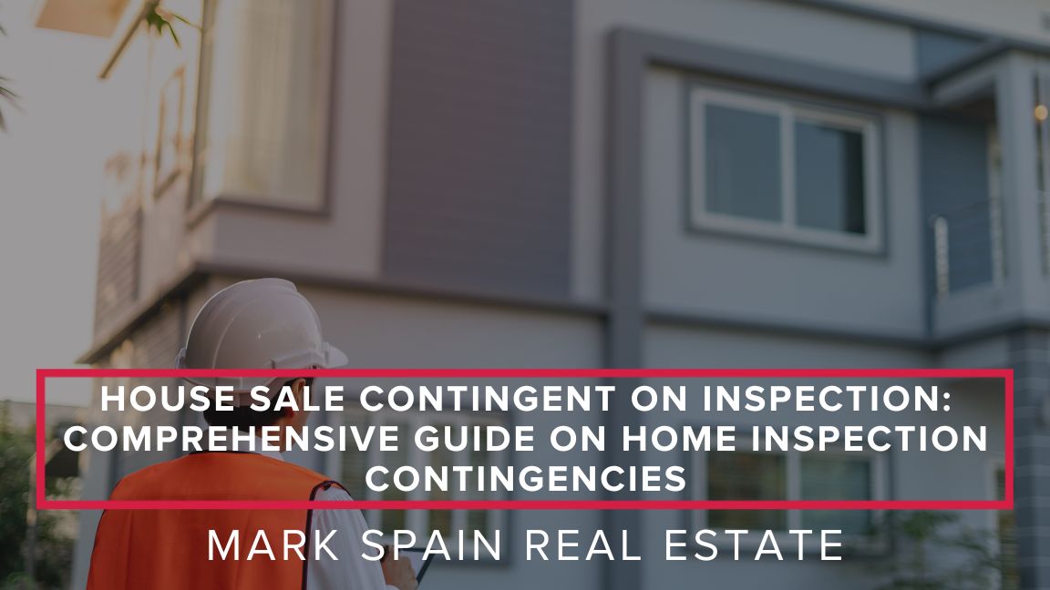 House Sale Contingent on Inspection: A Comprehensive Guide