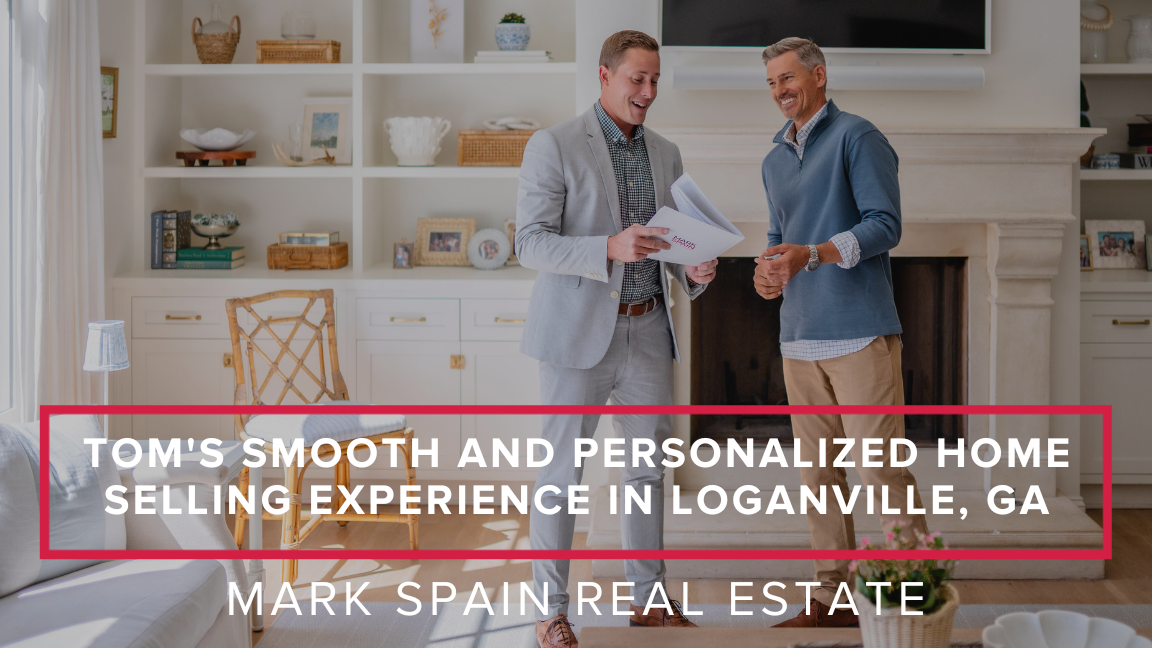 Tom’s Smooth and Personalized Home Selling Experience in Loganville, GA