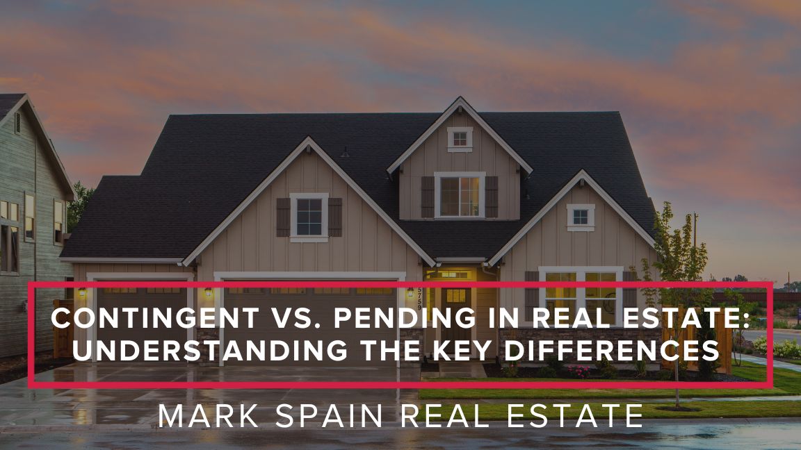 Contingent vs Pending in Real Estate: Understanding the Key Differences