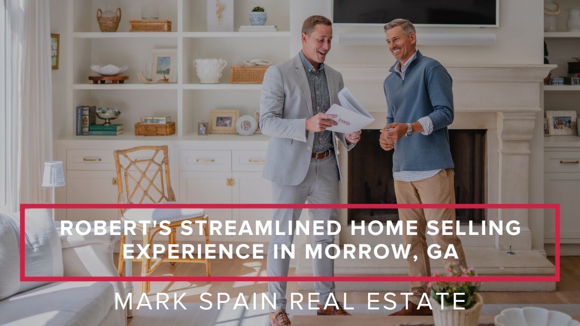 Robert’s Streamlined Home Selling Experience in Morrow, GA